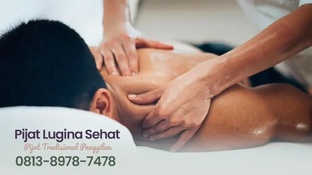 pijat panggilan lugina sehat Pijat Refleksi Tradisional untuk Kesehatan Capek Pegal
