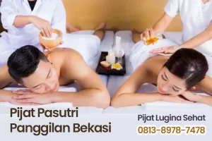Pijat Pasutri Bekasi Terdekat Murah dan Terapis Berpengalaman