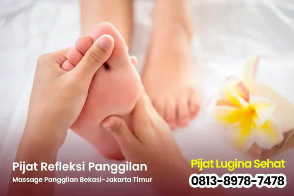 Pijat refleksi panggilan Bekasi Jakarta