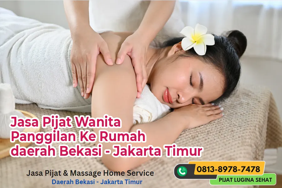 Jasa pijat wanita panggilan ke rumah